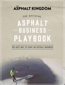 Asphalt Business Playbook_ The Best Way to Start an Asphalt Business
