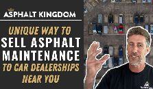 Sell Asphalt Maintenance To Car Dealerships (FREE SCRIPT)